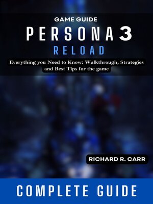 cover image of PERSONA 3 Reload Game Guide